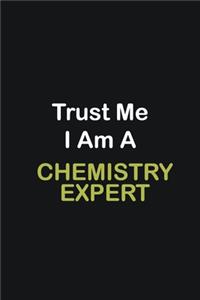 Trust Me I Am A Chemistry Expert