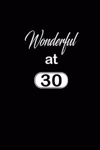 wonderful at 30