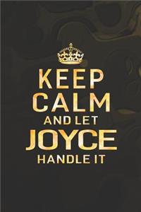 Keep Calm and Let Joyce Handle It