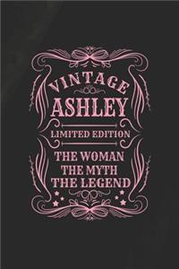 Vintage Ashley Limited Edition the Women the Myth the Legend