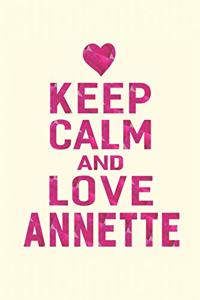 Keep Calm and Love Annette