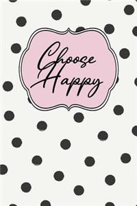 Choose Happy