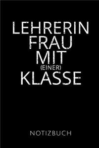 Lehrerin Frau Mit (Einer) Klasse Notizbuch