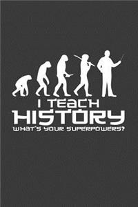 I Teach History What's your superpower