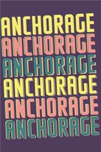 Anchorage Notebook