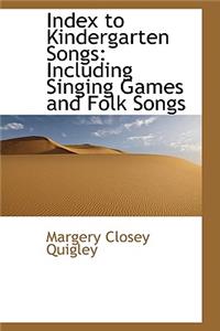 Index to Kindergarten Songs