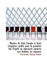 Myst Re de Saint Crespin Et Saint Crespinien