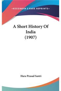 A Short History Of India (1907)