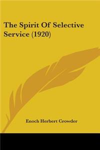 The Spirit Of Selective Service (1920)