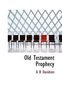 Old Testament Prophecy