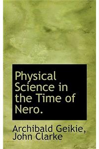 Physical Science in the Time of Nero.