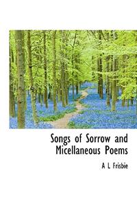 Songs of Sorrow and Micellaneous Poems