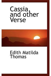 Cassia, and Other Verse