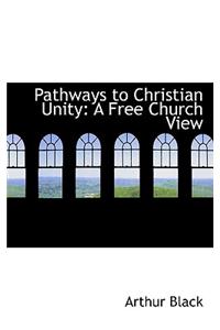 Pathways to Christian Unity