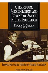 Curriculum, Accreditation and Coming of Age of Higher Education