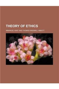 Theory of Ethics