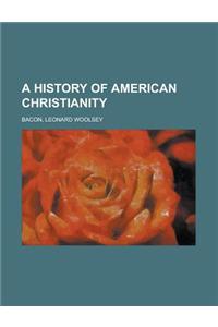 A History of American Christianity