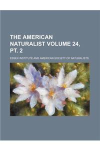 The American Naturalist Volume 24, PT. 2