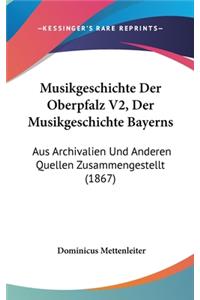 Musikgeschichte Der Oberpfalz V2, Der Musikgeschichte Bayerns