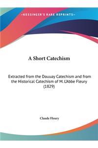 A Short Catechism