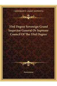 33rd Degree Sovereign Grand Inspector General Or Supreme Council Of The 33rd Degree