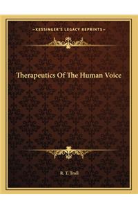 Therapeutics of the Human Voice