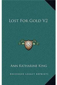 Lost for Gold V2