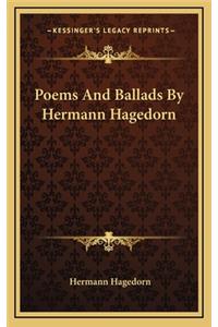 Poems and Ballads by Hermann Hagedorn