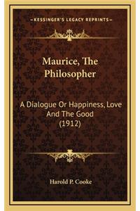 Maurice, the Philosopher