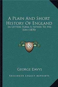 Plain and Short History of England
