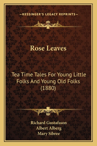 Rose Leaves