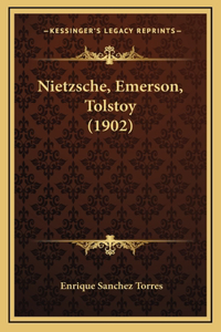 Nietzsche, Emerson, Tolstoy (1902)