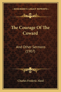 Courage Of The Coward