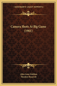 Camera Shots At Big Game (1901)