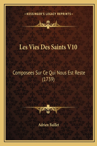 Les Vies Des Saints V10