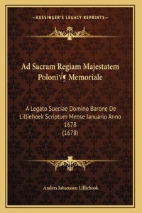 Ad Sacram Regiam Majestatem Poloniæ Memoriale