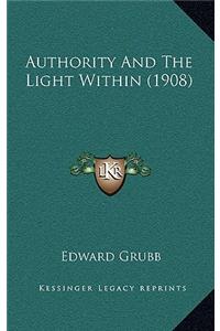 Authority And The Light Within (1908)