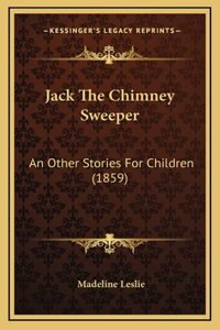 Jack The Chimney Sweeper