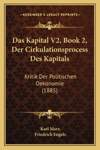 Das Kapital V2, Book 2, Der Cirkulationsprocess Des Kapitals