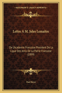 Lettre A M. Jules Lemaitre