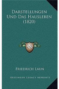 Darstellungen Und Das Hausleben (1820)