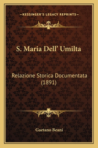 S. Maria Dell' Umilta