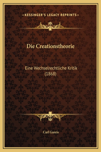 Die Creationstheorie