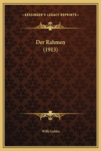 Der Rahmen (1913)