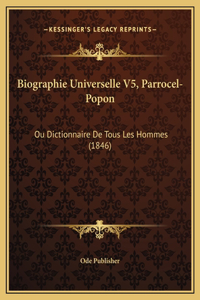 Biographie Universelle V5, Parrocel-Popon