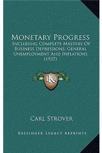 Monetary Progress