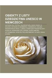 Obiekty Z Listy Dziedzictwa UNESCO W Niemczech
