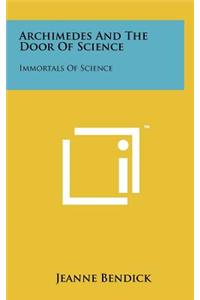 Archimedes And The Door Of Science