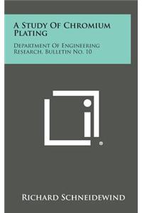 A Study of Chromium Plating