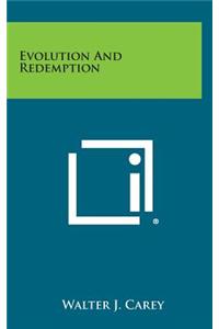 Evolution and Redemption